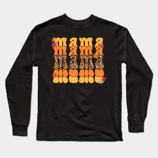 Mama mama mama Long Sleeve T-Shirt